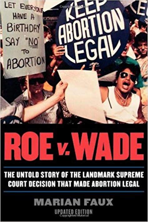 Wade and oppose overturning it. . Roe v wade wiki